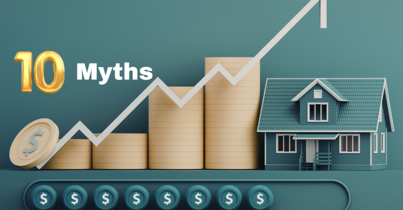 Ten Real Estate Myths Debunked